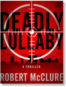 An organized crime thriller novel, by crime fiction author Robert McClure, published by Random House imprint Alibi